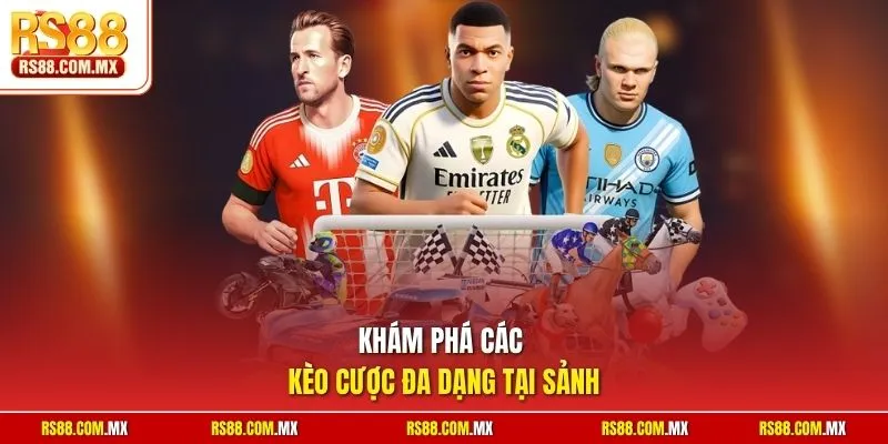 Khám phá kho tàng hạng mục thi đấu tại thể thao RS88