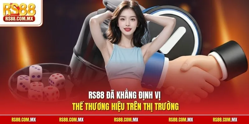 RS88 đã khẳng định vị thế thương hiệu trên thị trường